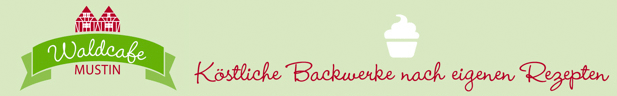 Köstliche Backwerke nach eigenen Rezepten - Waldcafe Mustin - Sarah Hohensee